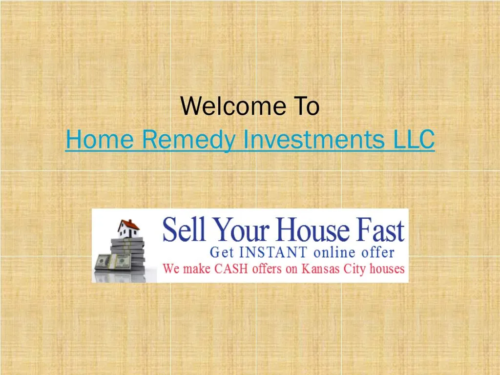 welcome to home remedy investments llc