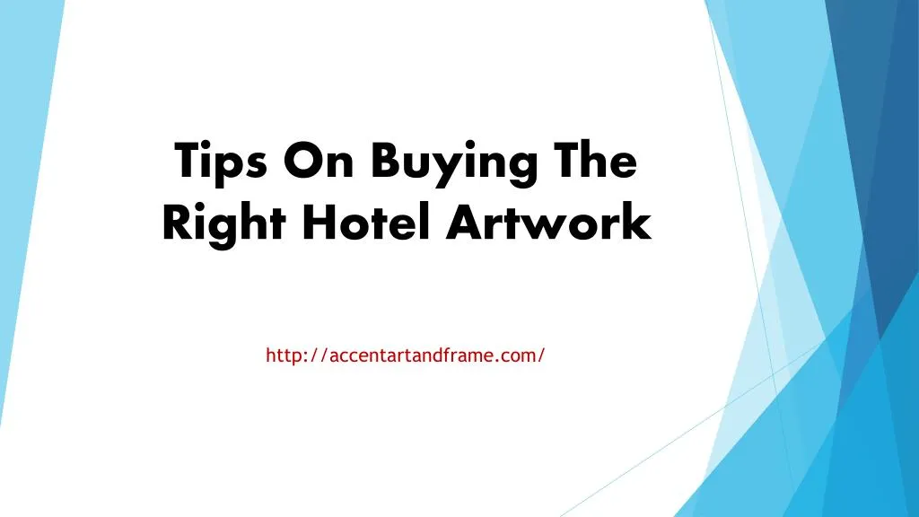 tips on buying the right hotel artwork