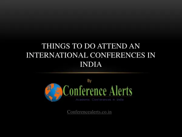 Things to do Attend International Conference in India