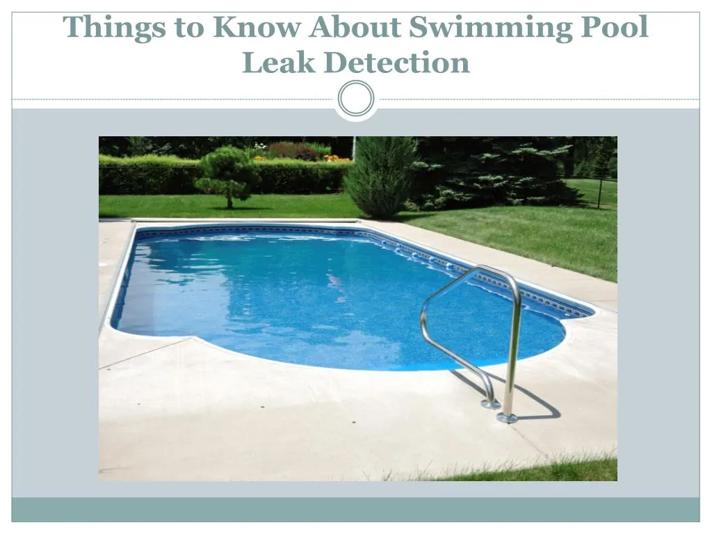 things to know about swimming pool leak detection