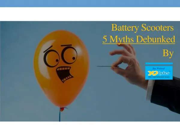 Battery Scooters - 5 Myths Debunked!