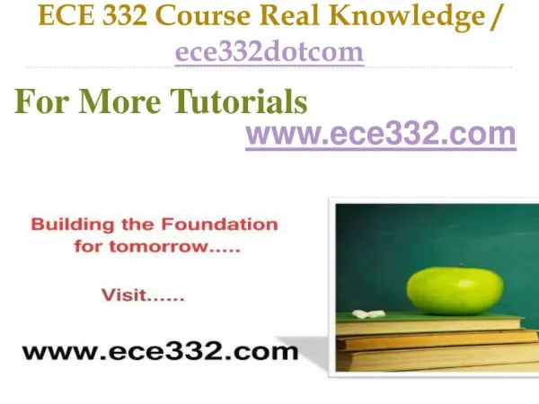 ECE 332 Course Real Tradition,Real Success / ece332dotcom