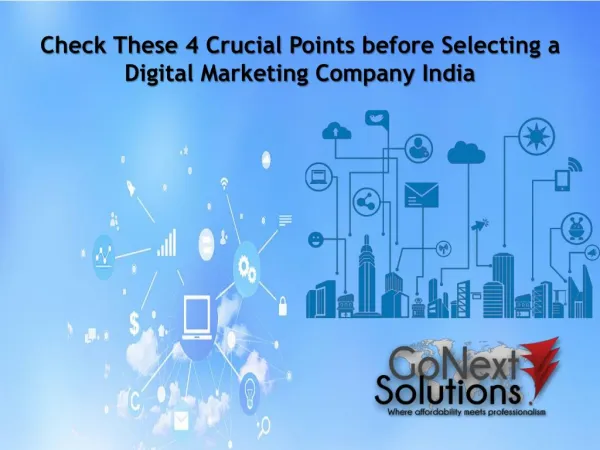 Check These 4 Crucial Points Before Selecting A Digital Marketing Company India