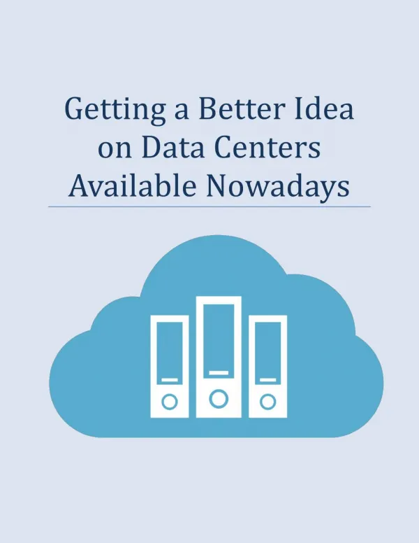 Getting A Better Idea On Data Centers Available Nowadays