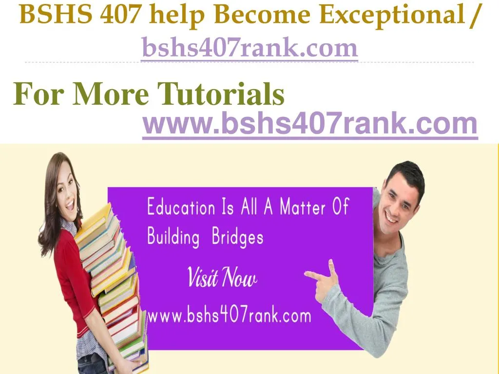 bshs 407 help become exceptional bshs407rank com