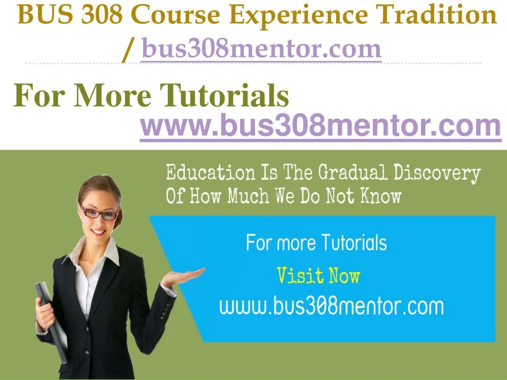 bus 308 course experience tradition bus308mentor com