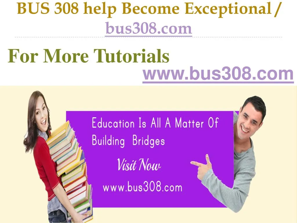 bus 308 help become exceptional bus308 com