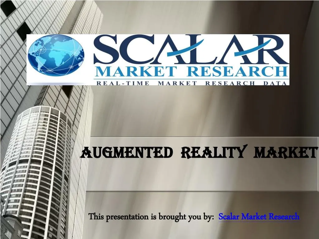 this presentation is brought you by scalar market research