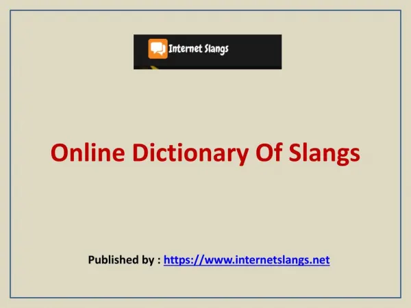 Online Dictionary Of Slangs