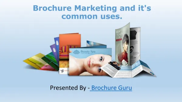 Brochure Marketing and it's common uses.