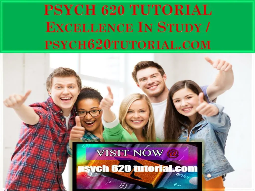 psych 620 tutorial excellence in study psych620tutorial com