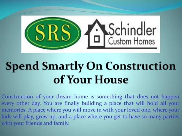 Spend Smartly On Construction of Your House