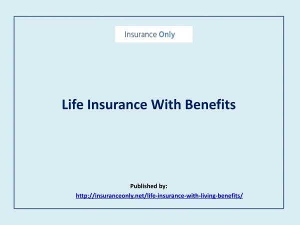 Life Insurance with living benefits