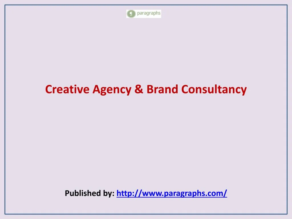 creative agency brand consultancy published by http www paragraphs com