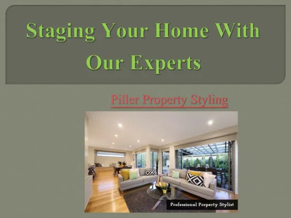 Staging Your Home With Our Experts – Piller Property Styling