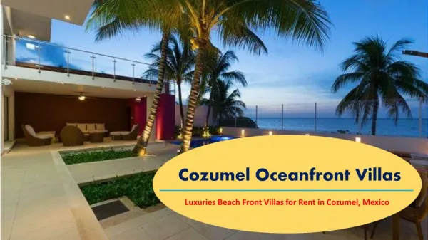 Cozumel Island Vacation Villa Rentals