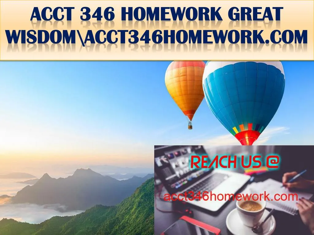 acct 346 homework great wisdom acct346homework com