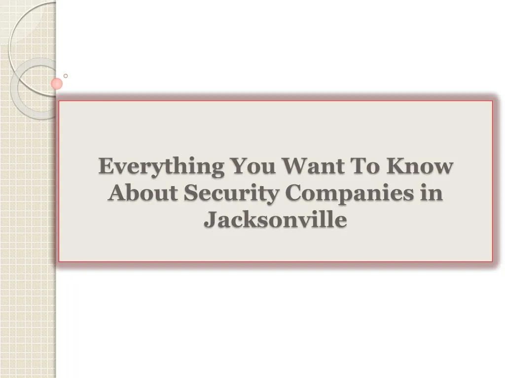 everything you want to know about security companies in jacksonville