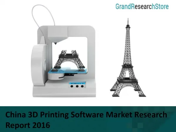 China 3D Printing Software Market Research Report 2016