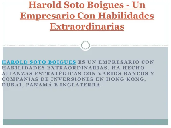 Harold Soto Boigues - Un Empresario Con Habilidades Extraordinarias