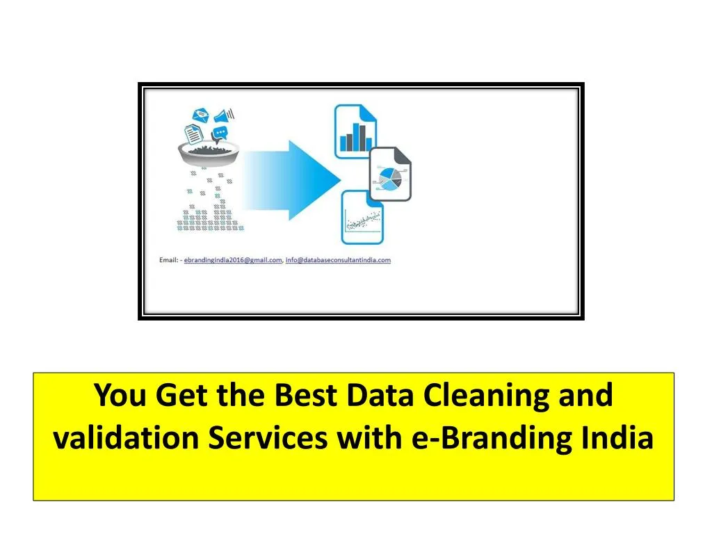 you get the best data cleaning and validation services with e branding india