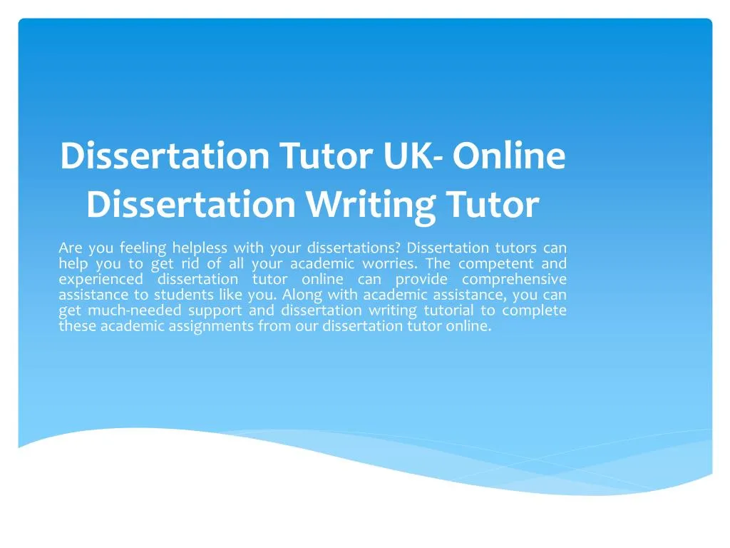 dissertation tutor uk online dissertation writing tutor