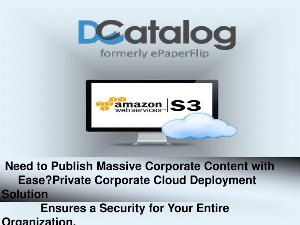 Need to publish massive corporate content with ease? Private corporate cloud deployment solution ensures a security for