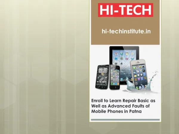 Enroll to Learn Repair Basic as Well as Advanced Faults of Mobile Phones in Patna