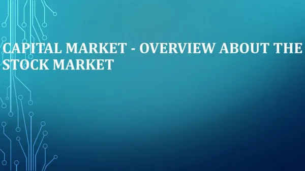 Capital Market - Overview about the Stock Market