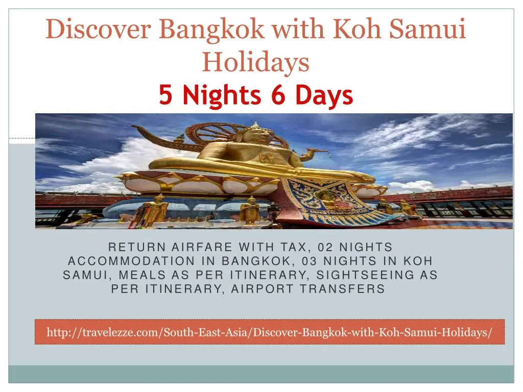 discover bangkok with koh samui holidays 5 nights 6 days