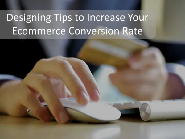 Designing Tips to Increase Your Ecommerce Conversion Rate