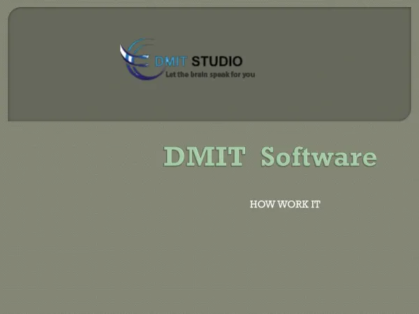 How DMIT Software Works ?