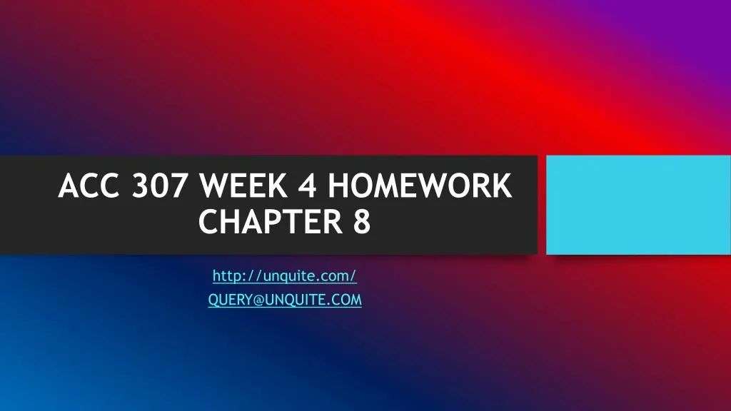 acc 307 week 4 homework chapter 8