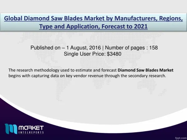 Diamond Saw Blades Market Business - China and Japan Aims to Lead the Global Market!