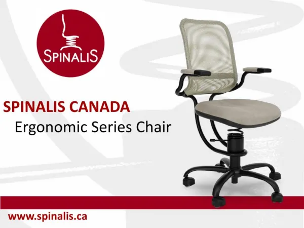 SpinaliS Canada Ergonomic Series Chair for Healthy Back and Great Posture