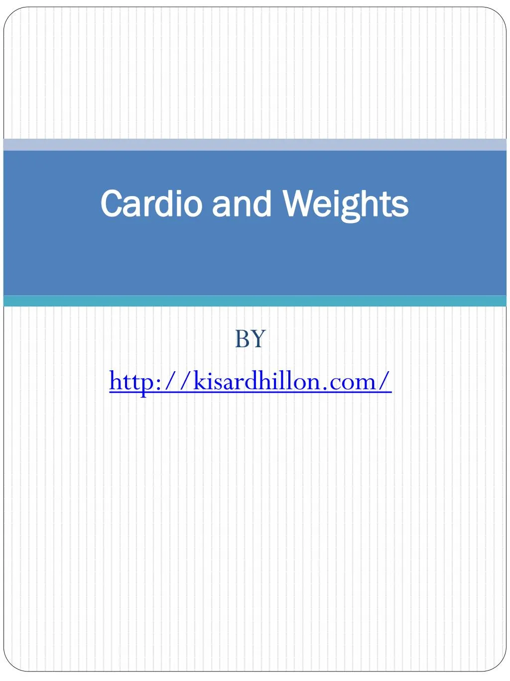 cardio and weights