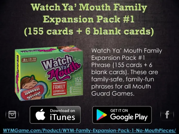 Watch Ya Mouth Family Expansion Pack #1 (155 cards 6 blank cards)