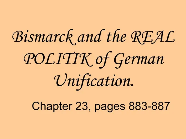 Bismarck and the REAL POLITIK of German Unification.
