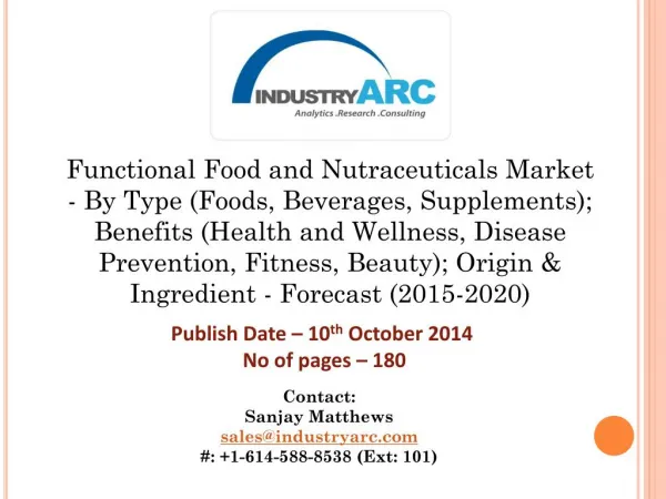 Functional Food and Nutraceuticals Market: Asia Pacific to have fast growth for nutra products