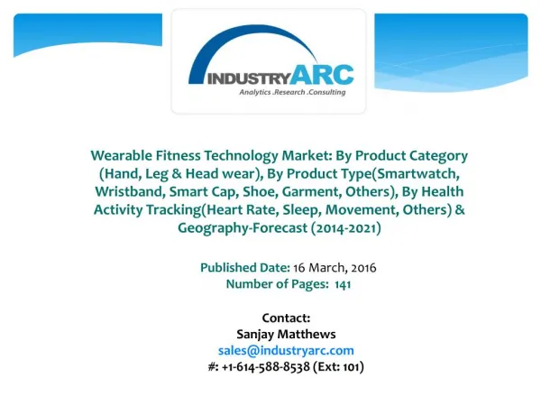 Wearable Fitness Technology Market: growing demand for exercise tracking wristbands to boost the scope during 2014-2021