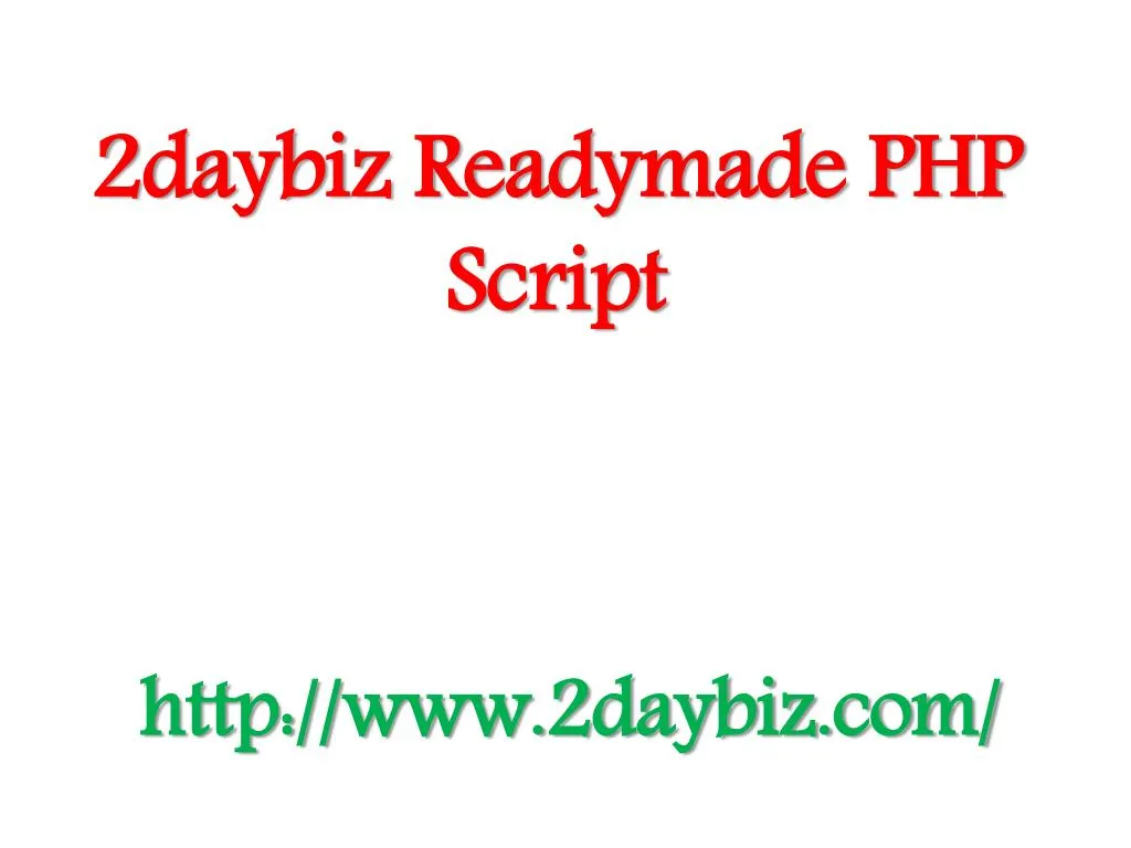 2daybiz readymade php script