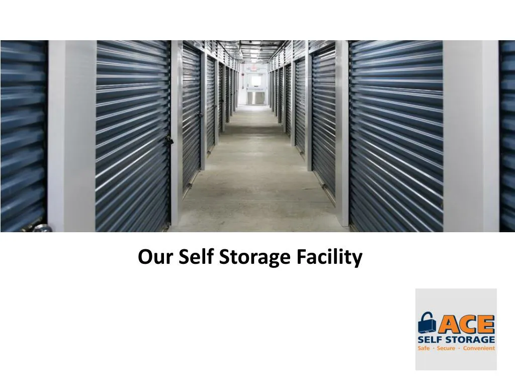 our self storage facility