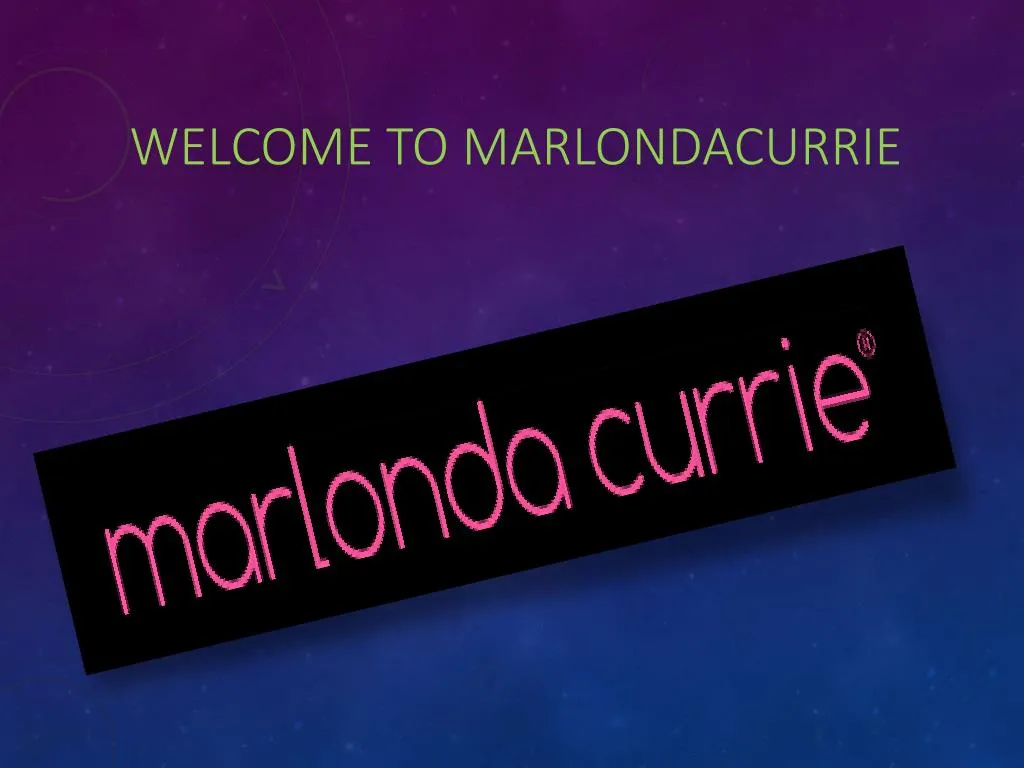 welcome to marlondacurrie