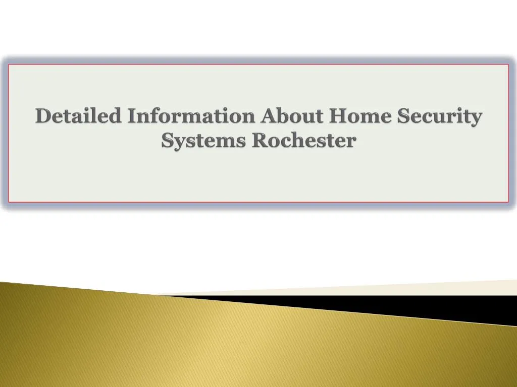 detailed information about home security systems rochester