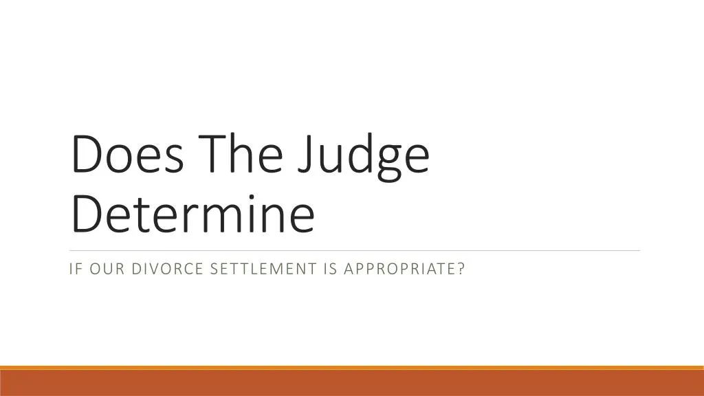 does the judge determine