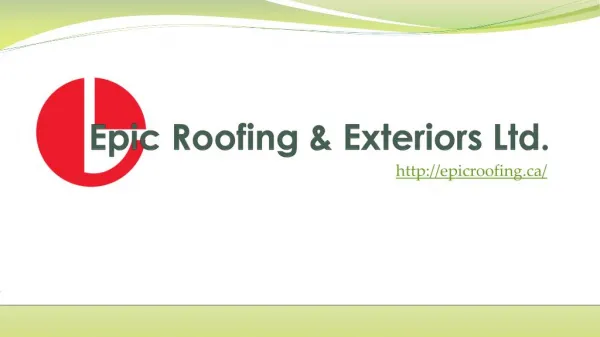 Epic Roofing & Exteriors Ltd. Calgary