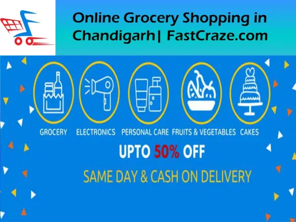 Online grocery shopping in Chandigarh - FastCraze