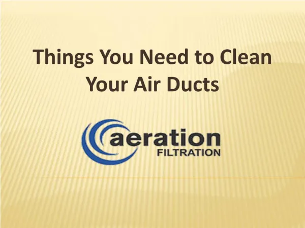 Things You Need to Clean Your Air Ducts
