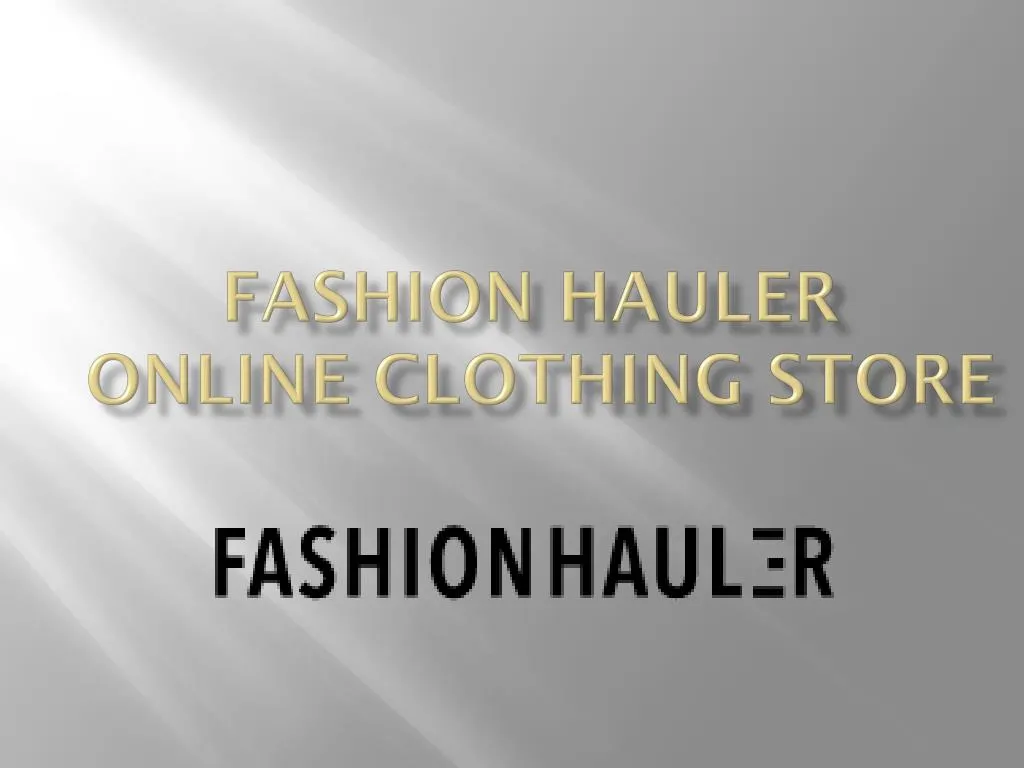 fashion hauler online clothing store