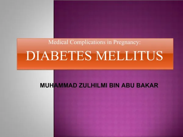 Medical Complications in Pregnancy: DIABETES MELLITUS